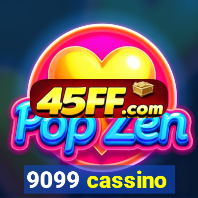 9099 cassino